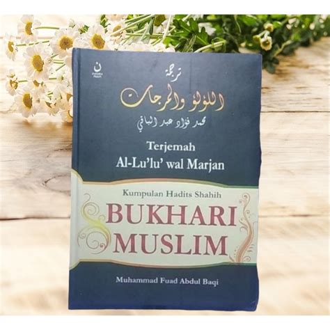 Jual Buku Kumpulan Hadits Shahih Bukhori Muslim Al Lulu Wal Marjan