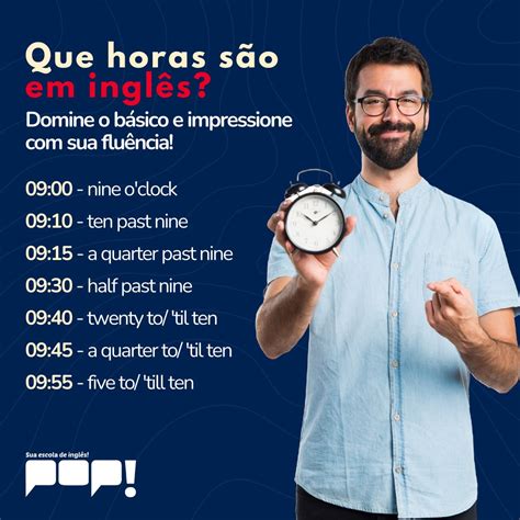 Que Horas Sao Em Ingles - 🕰 Que horas são em inglês? | POP! Sua escola de Inglês