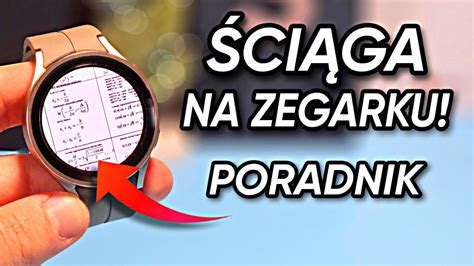 Jak ŚCIĄGAĆ z Zegarka Świetny sposób na ściągę Samsung Galaxy Watch