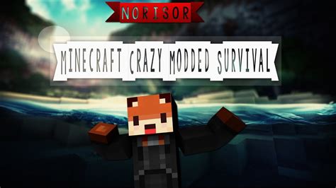 Minecraft Crazy Modded Survival Ep 1 YouTube