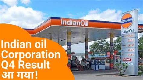 Indian Oil Corporation Q Results Indian Oil Dividend