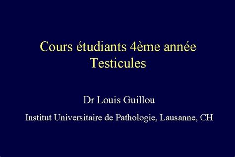 Cours Tudiants Me Anne Testicules Dr Louis Guillou