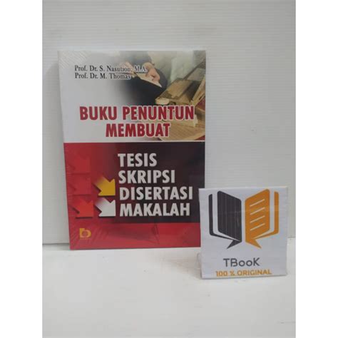 Jual Buku Penuntun Membuat Tesis Skripsi Disertasi Makalah Shopee