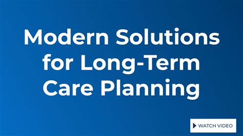 Modern Solutions For Long Term Care Planning Dpl Financial