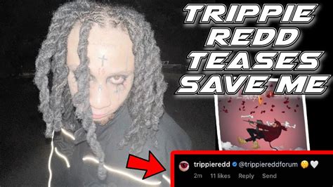 Trippie Redd Teases Next Single For Allty5 “save Me Please” Youtube