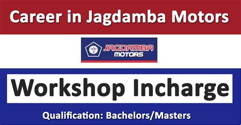 Workshop Incharge Job In Nepal Jagdamba Motors Merorojgari