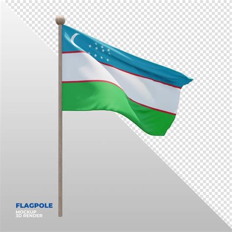 Premium Psd Realistic D Textured Flagpole Flag Of Uzbekistan