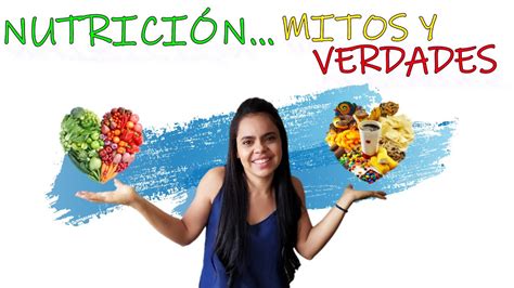 Nutrici N Mitos Y Verdades Youtube