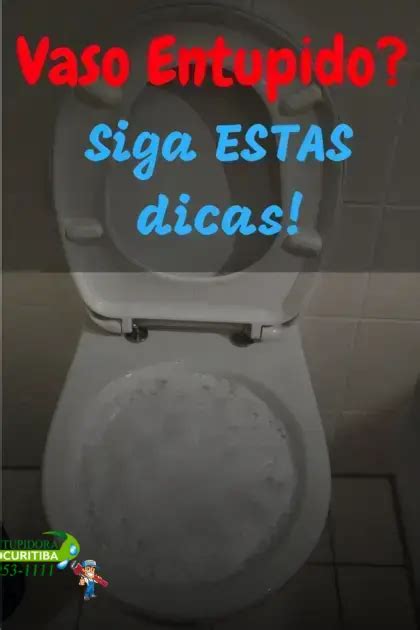 Como desentupir vasos sanitários de forma rápida e eficiente