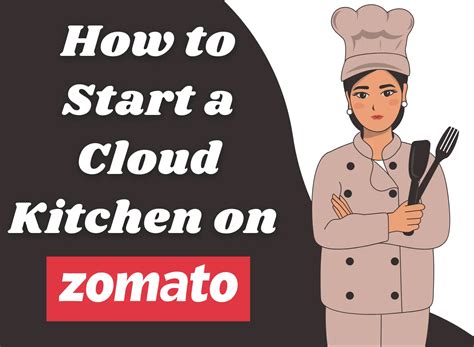 How to Start a Cloud Kitchen on Zomato - Zero To Hero Guide