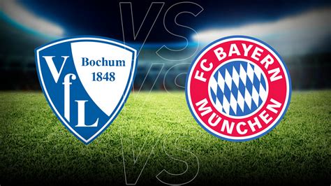 VfL Bochum vs Bayern München heute live im TV und Stream COMPUTER BILD