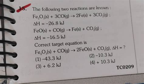 The Following Two Reactions Are Known Fe2 O3 S3cog→2fes3co2 G