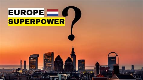 How Netherlands Is Quietly Becoming Europe Next Superpower YouTube