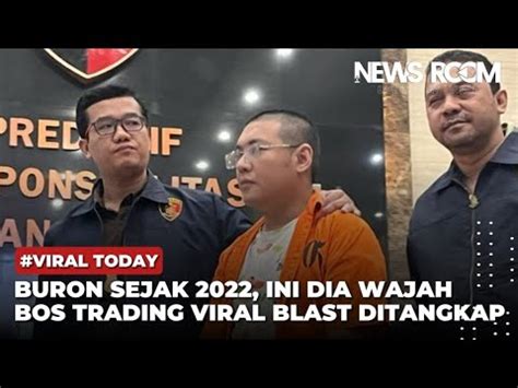 Wajah Bos Trading Viral Blast Ditangkap Bareskrim Sempat Buron Dari