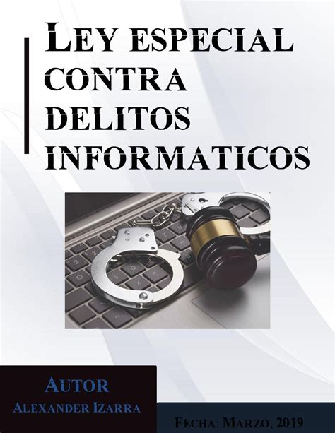 Ley Especial Contra Delitos Informaticos By Danielalex854 Issuu