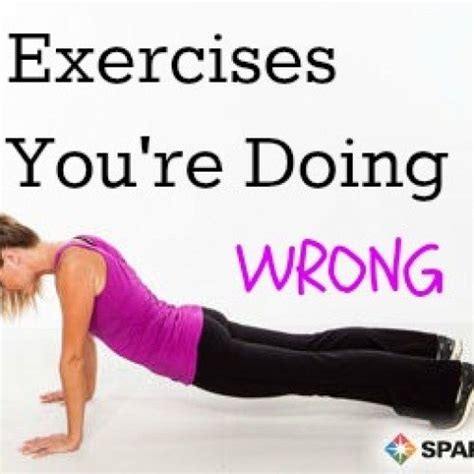 5 Exercises Youre Doing Wrong Exercise Lower Body Workout Workout