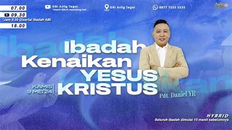 Pdt Daniel Yanuar Rusli Ibadah Kenaikan Yesus Kristus Mei