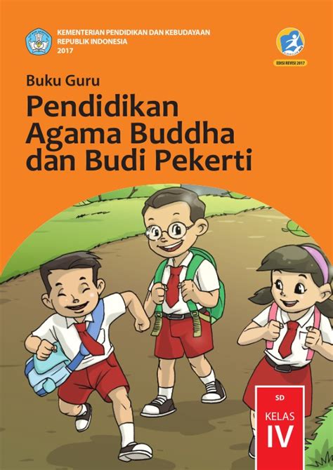 Buku Guru Pendidikan Agama Buddha Dan Budi Pekerti Sd Kelas Iv Kurikulum 2013 Edisi Revisi