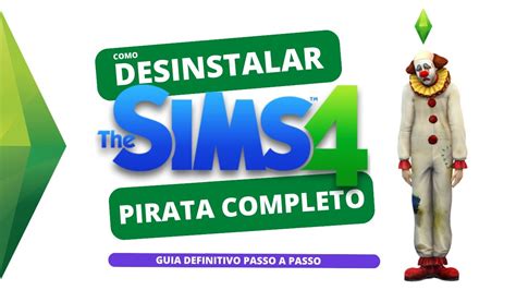 Ts Como Desinstalar The Sims Pirata Passo A Passo Youtube