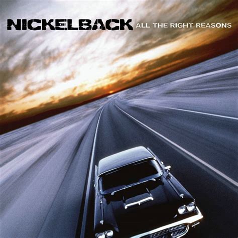 ‎All the Right Reasons - Album by Nickelback - Apple Music