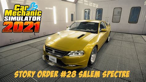 Story Order 28 Salem Spectre Car Mechanic Simulator 2021 YouTube