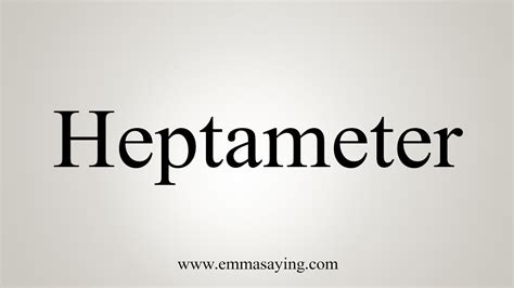 How To Say Heptameter - YouTube