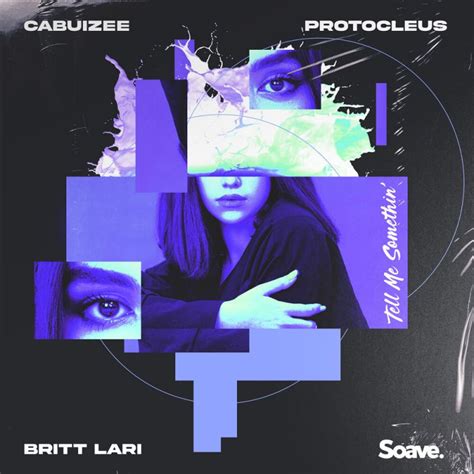 Britt Lari Cabuizee Tell Me Somethin Digital Single 2021