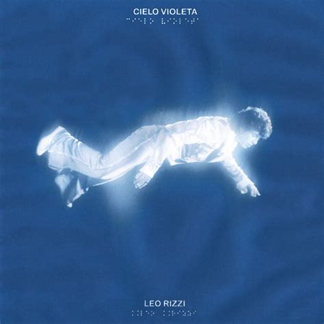 Cielo Violeta M Sica Y Letra De Leo Rizzi Spotify