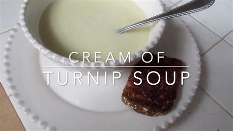 Cream Of Turnip Soup Turnip Recipes Youtube