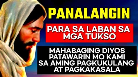 Panalangin Para Sa Paglaya Mula Sa Tukso At Kasamaan Iligtas Mo Kami