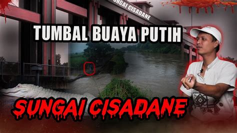 WANITA INI JADI TUMBAL SILUMAN BUAYA PUTIH KALI CISADANE BIKIN