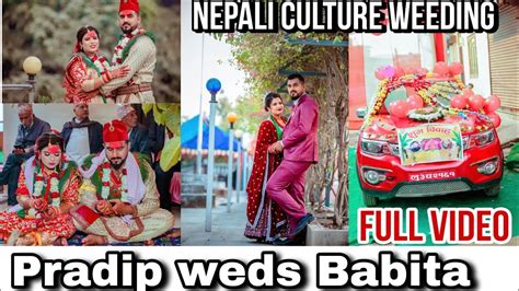 Nepali Cultural Weeding Begins A New Journey Pradip Weds Babita