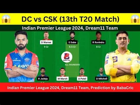 Dc Vs Csk Dream Team Dc Vs Csk Dream Prediction Dc Vs Csk