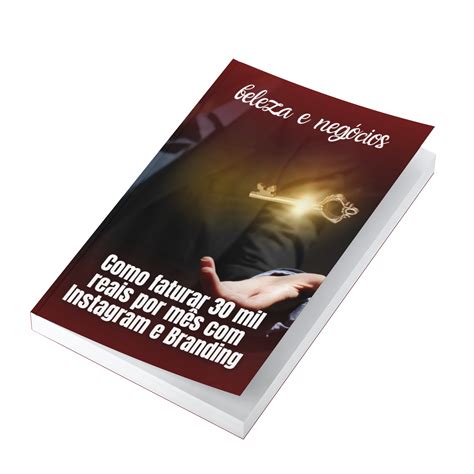 Beleza & Negócios: Como Faturar 30 Mil Reais por Mês com Instagram e