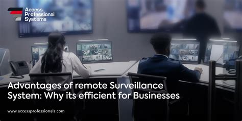 Benefits Of Remote Surveillance Systems For Businesses APS