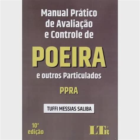 Manual prático de avaliação E controle de poeira E outros particulados