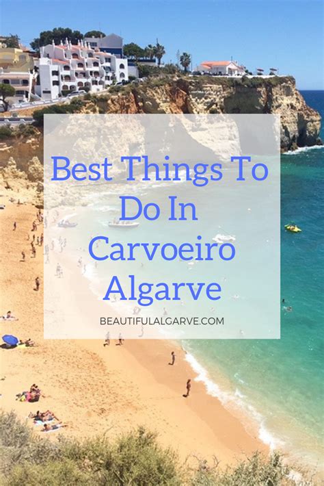 Best Things To Do In Carvoeiro Algarve Artofit