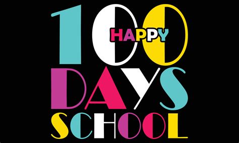 Happy 100th Day Of School T-shirt Design. Congratulatory Lettering For ...