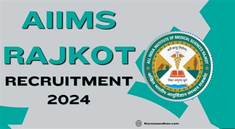 AIIMS Rajkot Recruitment 2024 Notification Out For 33 Vacancies