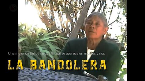 La Leyenda De La Bandolera YouTube