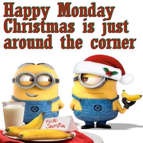 Happy Monday Christmas Is Just Around The Corner Pictures Photos And