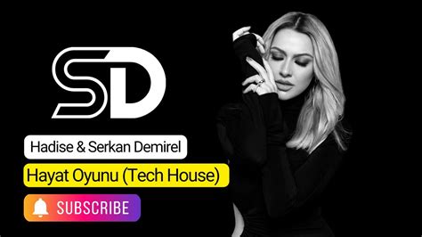 Hadise Serkan Demirel Hayat Oyunu 2024 Tech House YouTube