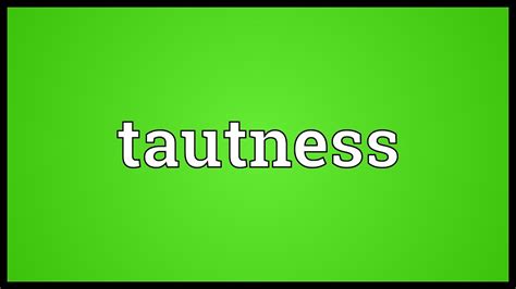 Tautness Meaning - YouTube