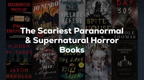 Top 26+ Scariest Paranormal & Supernatural Horror Books (2024) In Order