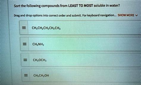 Solved Sort The Following Compounds From Least To Most Soluble In