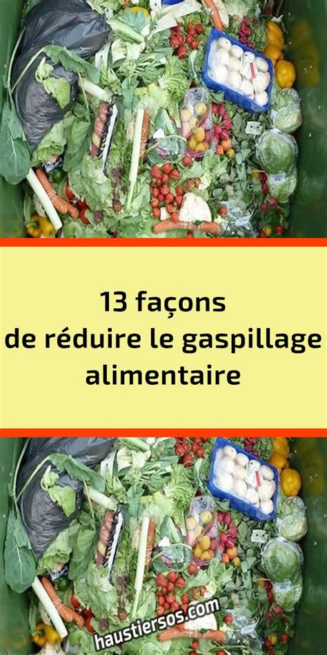 Fa Ons De R Duire Le Gaspillage Alimentaire Gaspillage Alimentaire