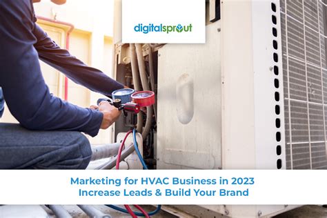 Marketing For HVAC Business In 2023 Increase Leads Build Your Brand