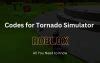 All Working Codes For Tornado Simulator Roblox