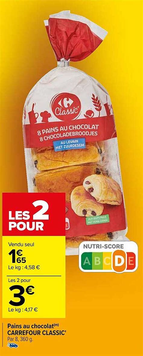 Promo Pains Au Chocolat Carrefour Classic Chez Carrefour ICatalogue Fr