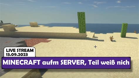 Twitch Stream Minecraft Aufm Server Teil Wei Nich Vod